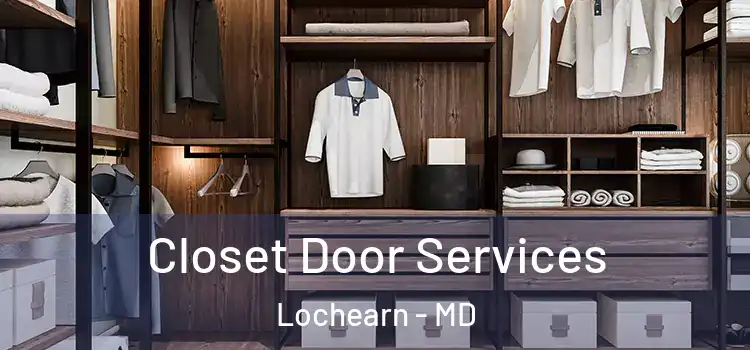 Closet Door Services Lochearn - MD