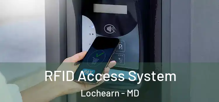  RFID Access System Lochearn - MD