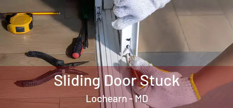 Sliding Door Stuck Lochearn - MD